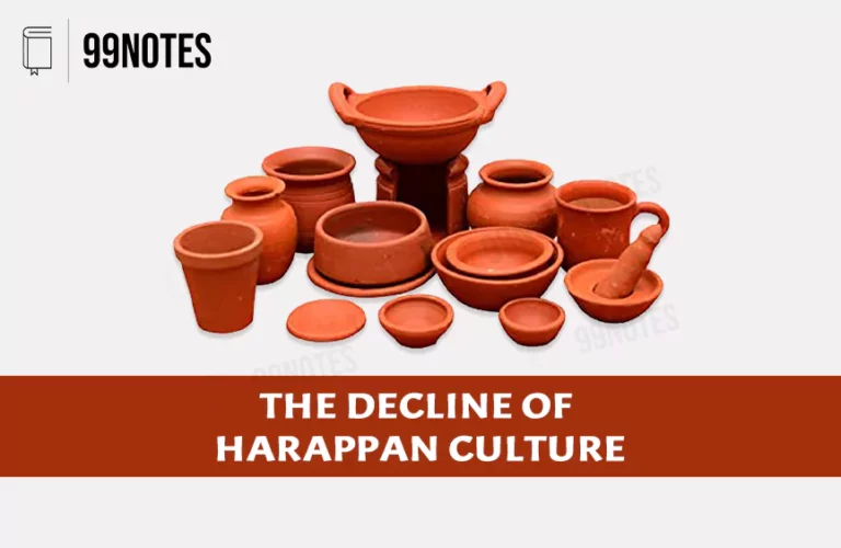 Decline Of Harappan Civilization- Complete Notes For Upsc Ias Exams