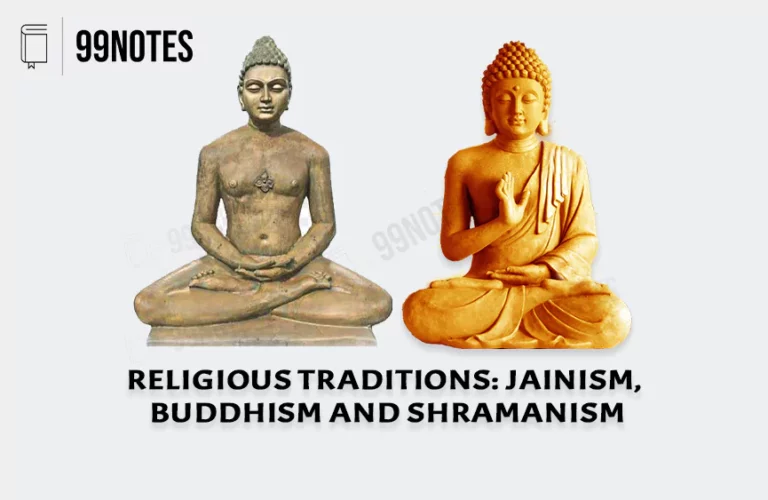 Religious Traditions: Shramanism, Jainism, And Buddhism – Upsc Notes