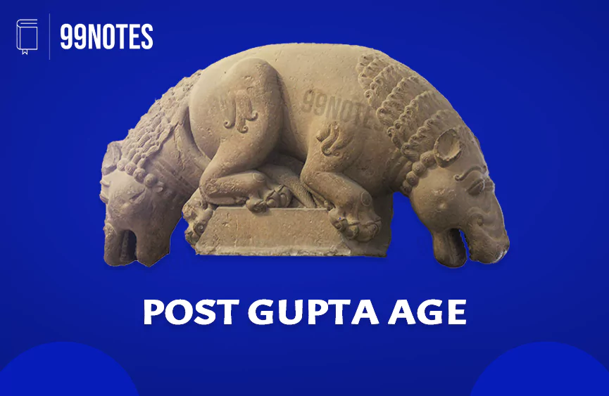 Everything You Need To Know About Post Gupta Period Upsc