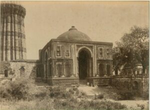Alai Darwaza In 1870S- Delhi Sultanate Upsc Notes 