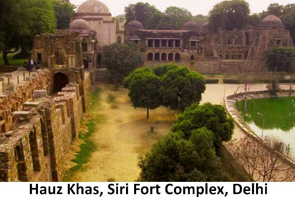 Hauz Khas, Siri Fort Complex, Delhi- Delhi Saltanate Upsc Notes