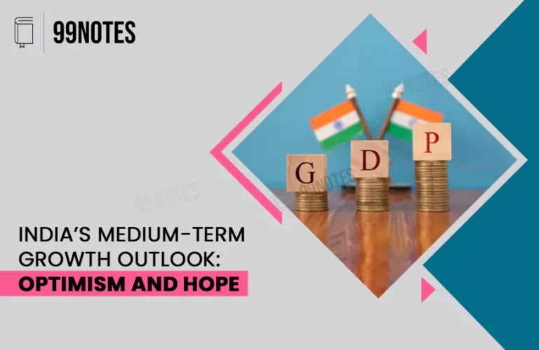 India’S Medium-Term Growth Outlook: Optimism And Hope