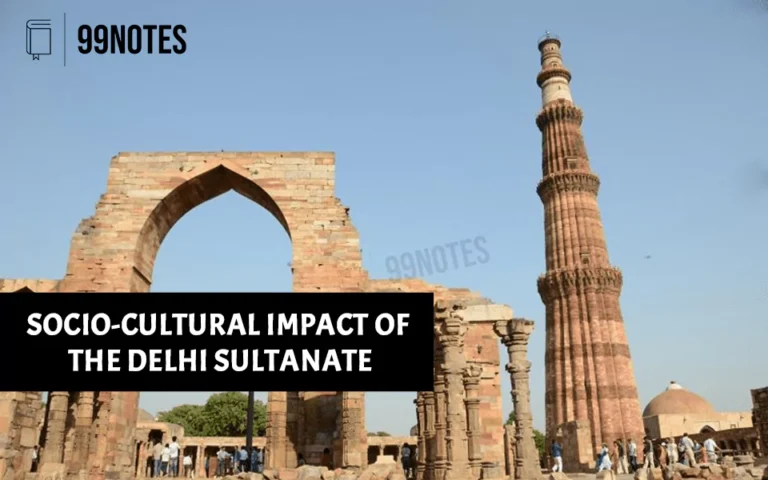 Everything You Need To Know About Socio-Cultural Impact Of The Delhi Sultanate Upsc Notes