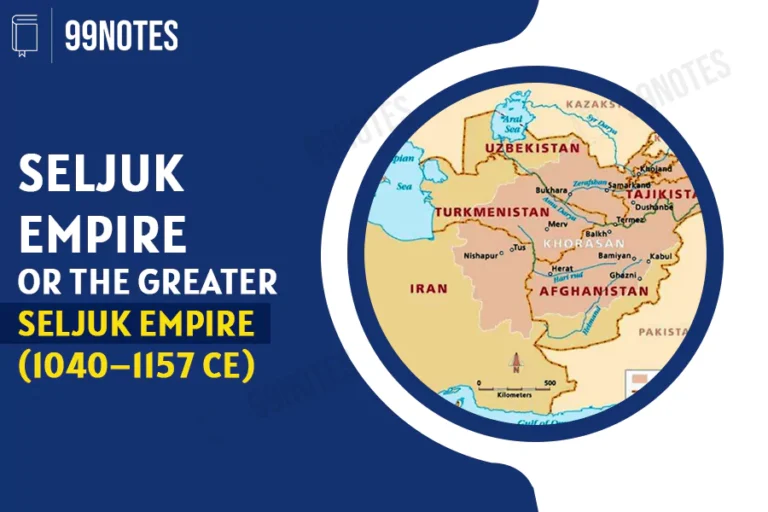 Seljuk-Empire-Or-The-Greater-Seljuk-Empire-99Notes-Upsc