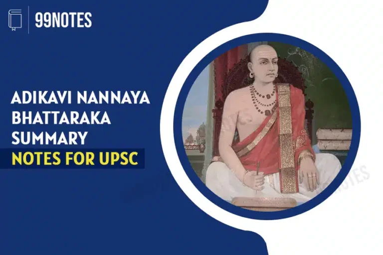 Adikavi Nannaya Bhattaraka: Father Of Telugu Language & Literature- Summary Notes For Upsc