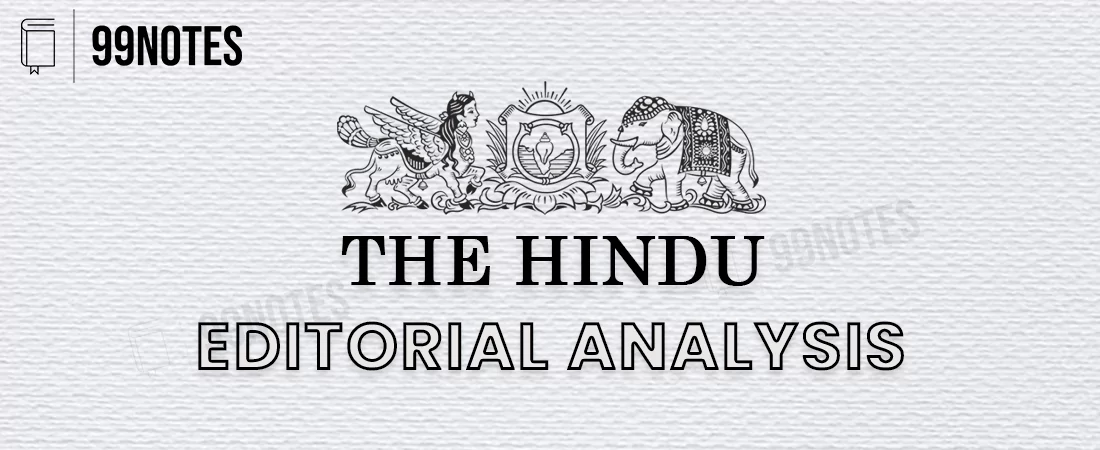 The Hindu Editorial Analysis & Notes For UPSC [Daily Update]