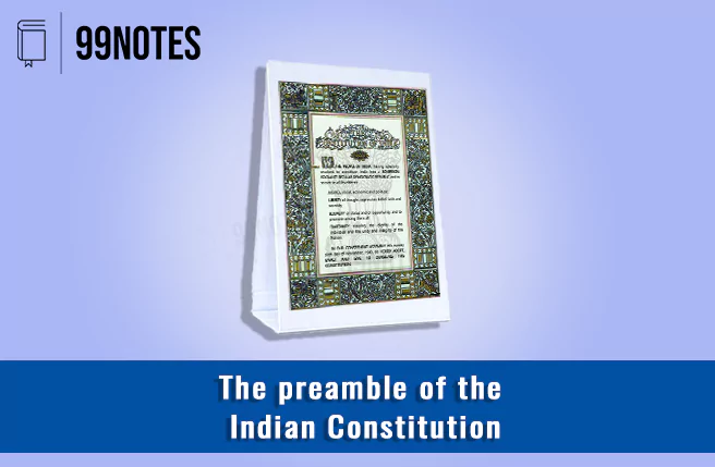 Everything You Need To Know About The Preamble Of The Indian Constitution Notes Summary Upsc