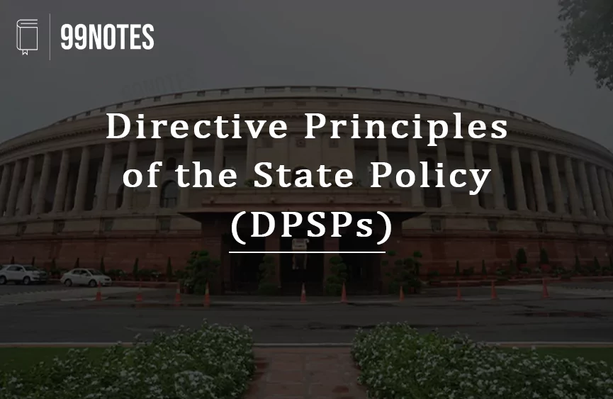 Everything You Need To Know About Directive Principles Of The State Policy (Dpsp)