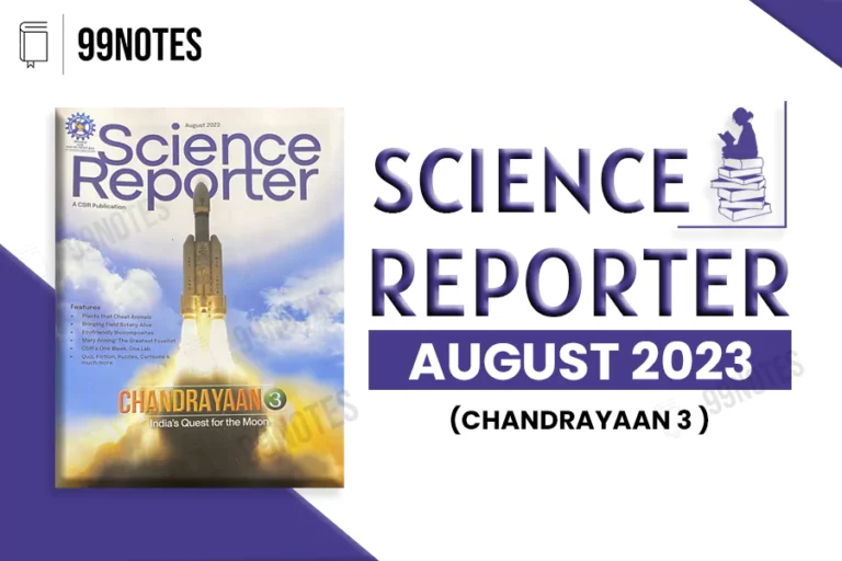 Everything You Need To Know About Science Reporter: August 2023