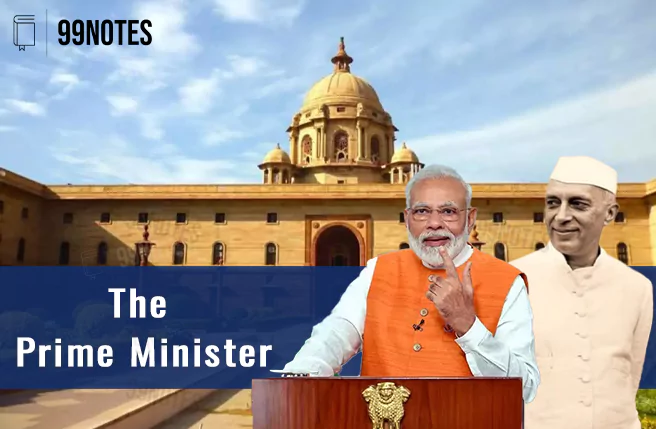 Everything You Need To Know About Prime Minister Of India And Pmo- Upsc Notes