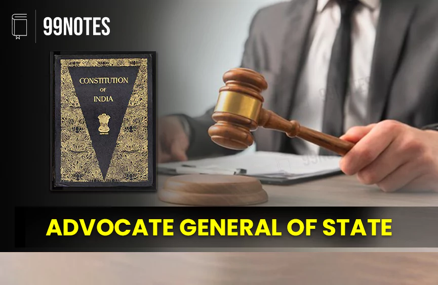 Everything You Need To Know About Advocate General Of State (Article 165): Indian Polity Notes For Upsc