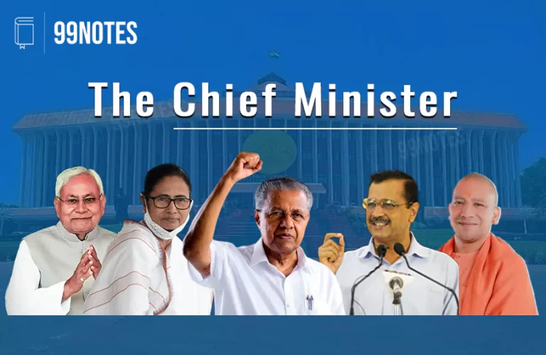 The Chief Minister: Appointment, Oath, Power And Functions- Complete Notes For Upsc