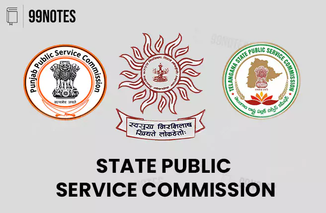 Everything You Need To Know About State Public Service Commission (State Pcs) Upsc Notes