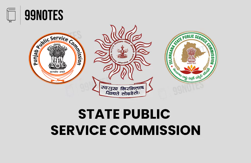Everything You Need To Know About State Public Service Commission (State Pcs) Upsc Notes