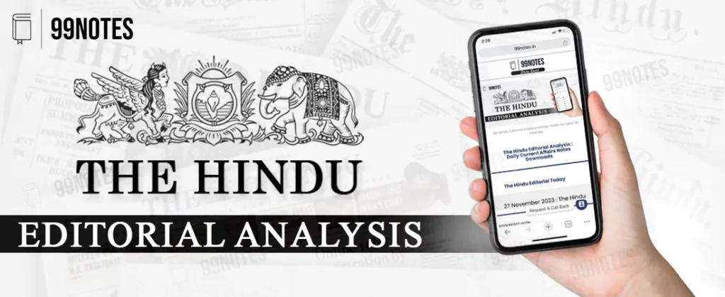 Everything You Need To Know About Hindu Editorial Analysis Upsc