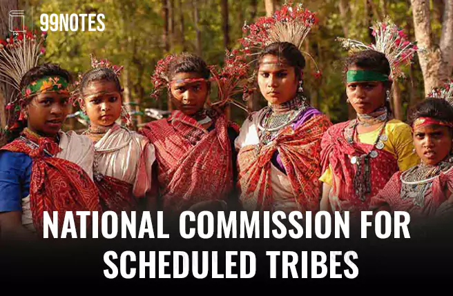 Everything You Need To Know About National Commission For Scheduled Tribes