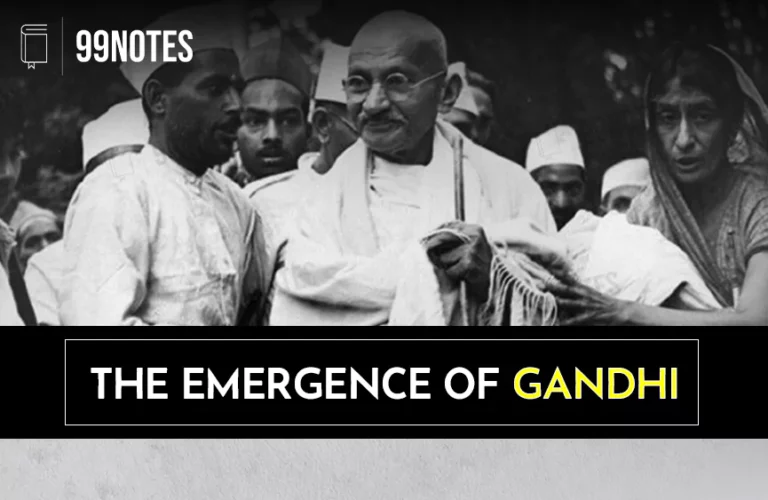 The Emergence Of Gandhi- Upsc Notes