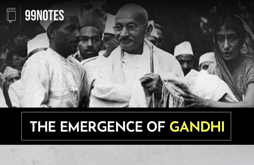 Everything You Need To Know About Emergence Of Gandhi