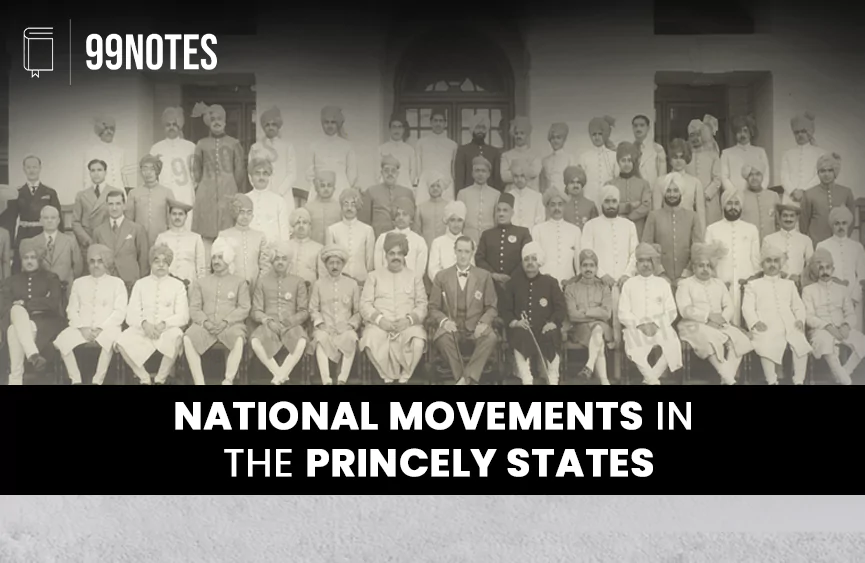 Everything You Need To Know About National Movements In Princely States