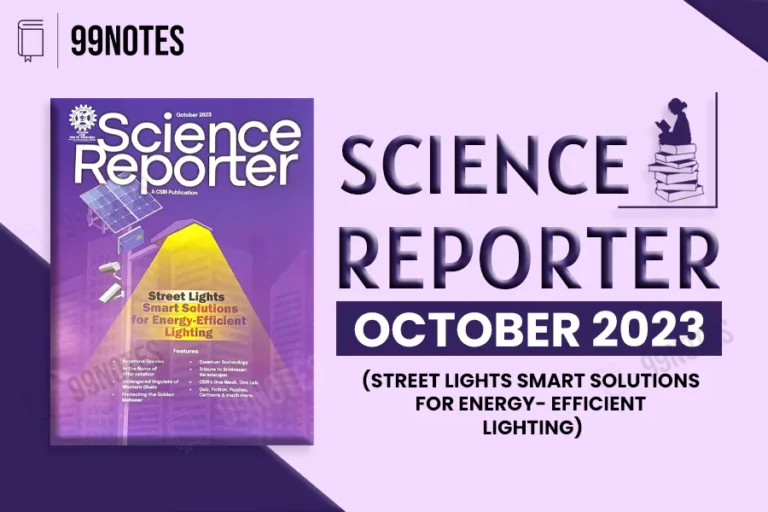 Everything You Need To Know About Science Reporter Magazine Summary October 2023