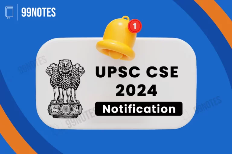 Everything You Need To Know About Upsc Civil Service Exam 2024 Notification