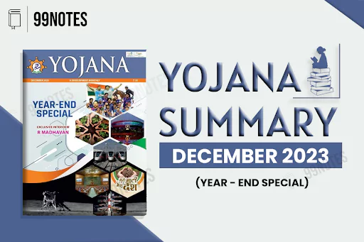 Yojana Magazine Summary December 2023: Year End Special