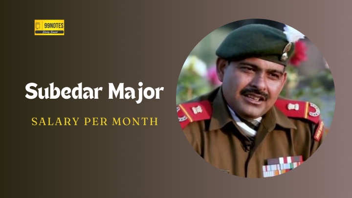 Subedar Major Salary Per Month