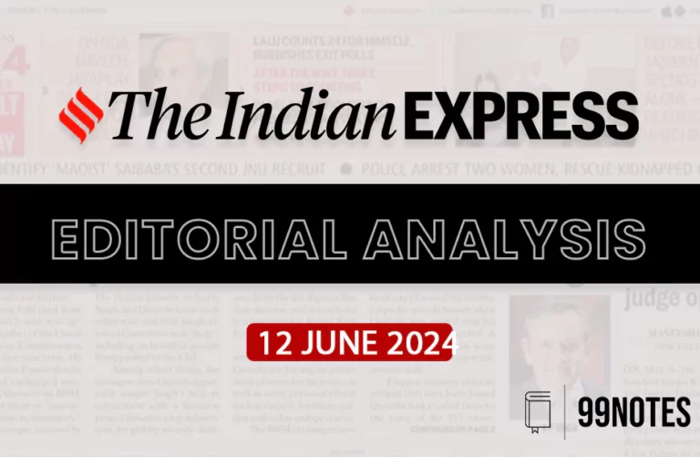 12 June 2024 : Indian Express Editorial Analysis