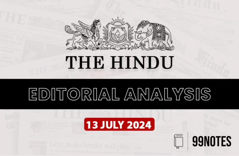 13 July 2024 : The Hindu Editorial Analysis