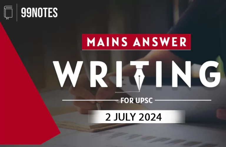 2 July 2024 : Daily Answer Writing