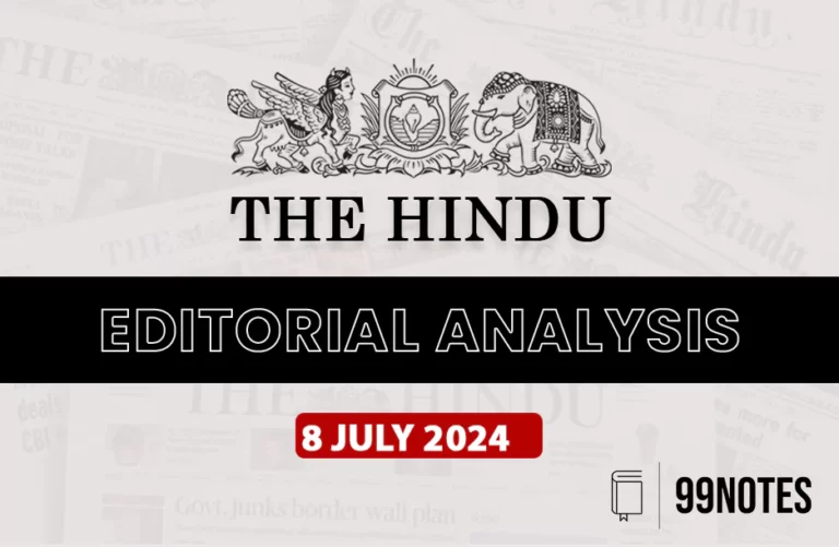 8 July 2024 : The Hindu Editorial Analysis
