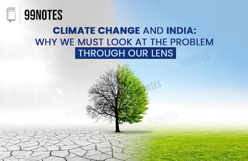 Ch-13 Climate Change And India: Why We Must Look At The Problem Through Our Lens