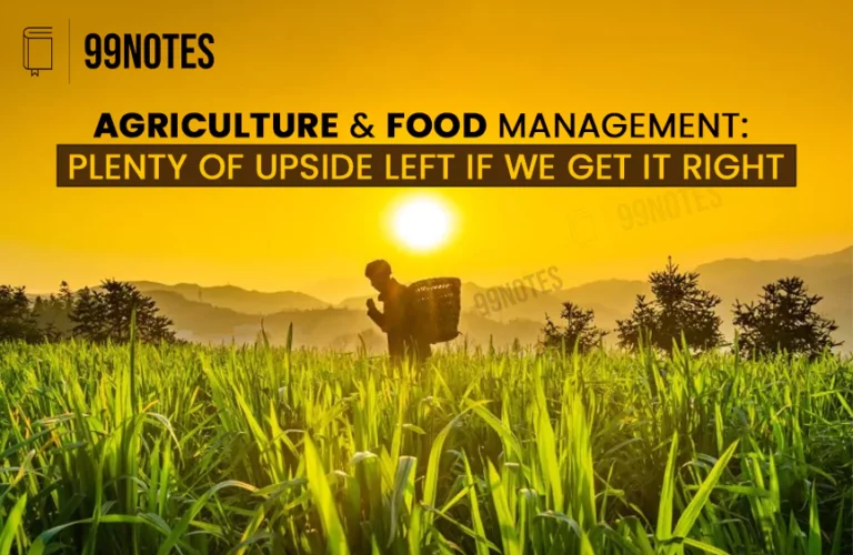 Chapter- 9 Agriculture And Food Management: Plenty Of Upside Left If We Get It Right