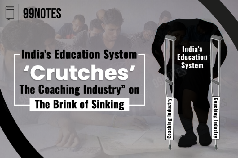 India’s Education System ‘Crutches’: “The Coaching Industry” On The Brink Of Sinking