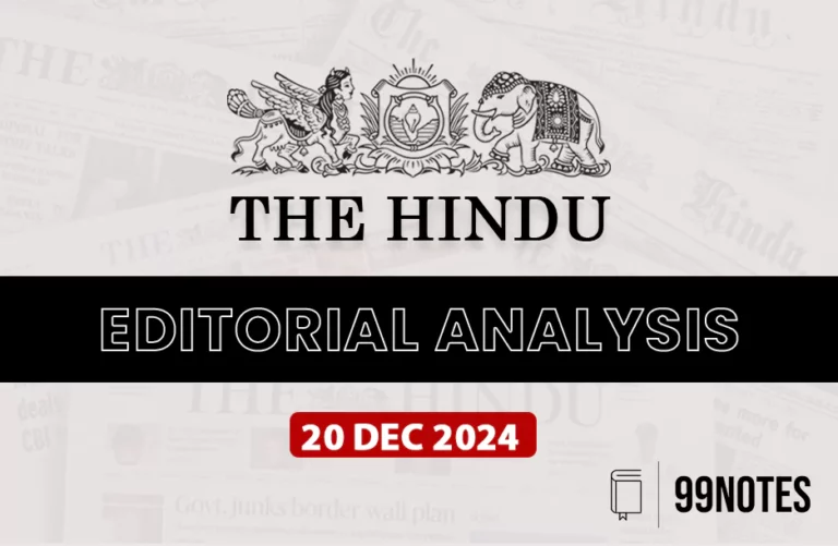 20 December 2024 : The Hindu Editorial Analysis