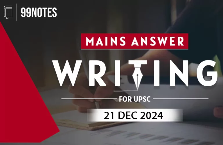 21 December 2024  : Daily Answer Writing