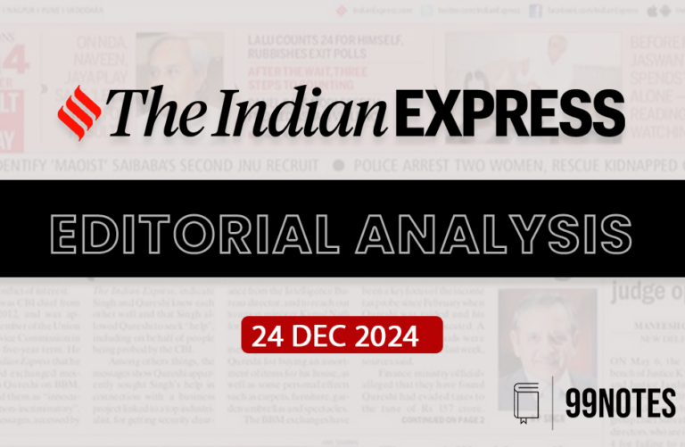 24 December 2024 : Indian Express Editorial Analysis