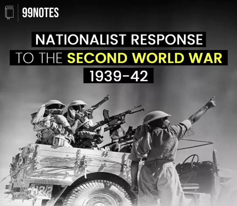 Nationalist Response To The Second World War (1939-42)